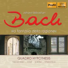 CD BACH: LA FANTASIA DELLA RAGIONE