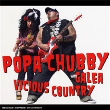 CD CHUBBY, POPA & GALEA - VICIOUS COUNTRY