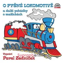 CD O pyšné lokomotivě a další pohádky o mašinkách