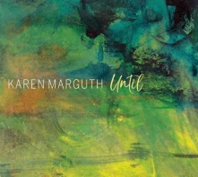 CD MARGUTH, KAREN - UNTIL