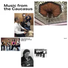 CD MUSIC FROM THE CAUCASUS - THE ARCHIVE OF ORED RECORDIGS