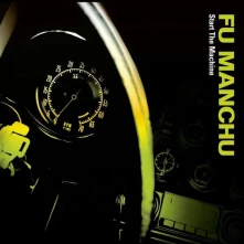 Vinyl FU MANCHU - START THE MACHINE