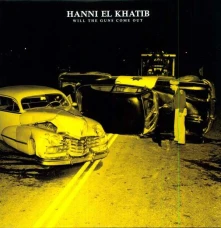 Vinyl KHATIB, HANNI EL - WILL THE GUNS COME OUT