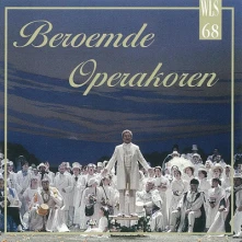 CD BEROEMDE OPERAKOREN