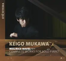 CD MAURICE RAVEL: COMPLETE WORKS FOR SOLO PIANO