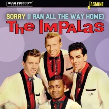 CD IMPALAS - SORRY - I RAN ALL THE WAY HOME