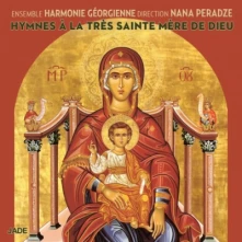 CD  Ensemble Harmonie Georgie - Hymnes À La Très Sainte Mère De Dieu