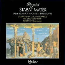 CD KING'S CONSORT & ROBER... - PERGOLESI: STABAT MATER; SALVE REGINA IN A MINOR