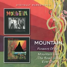 CD FLOWERS OF EVIL/MOUNTAIN LIVE (THE ROAD GOES EVER ON)