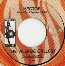 Vinyl VILLAGE CALLERS - 7-HECTOR/I'M LEAVING