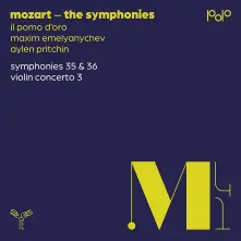 CD MOZART: SYMPHONIES NOS. 35 & 36 / VIOLIN CONCERTO NO. 3