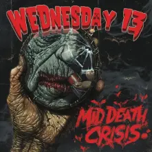 Wednesday 13, CD Mid Death Crisis
