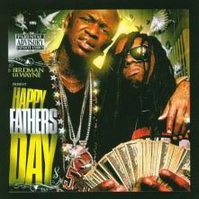 CD Birdman & Lil Wayne - Happy Fathers Day