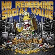 CD  NO REDEEMING SOCIAL VALUE - WASTED FOR LIFE