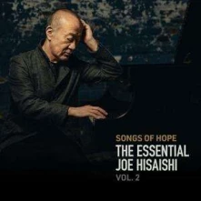 CD SONGS OF HOPE: THE ESSENTIAL JOE HISAISHI VOL. 2