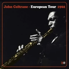 CD COLTRANE, JOHN - EUROPEAN TOUR 1962