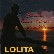 CD LOLITA - SEEMAN, DEINE HEIMAT IST