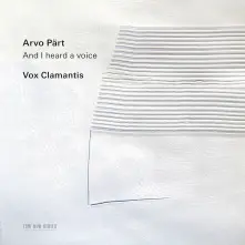 CD ARVO PART: AND I HEARD A VOICE
