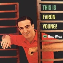 CD  YOUNG, FARON - THIS IS FARON YOUNG! + HELLO WALLS