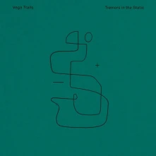 CD  VEGA TRAILS - TREMORS IN THE STATIC
