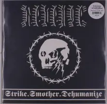 Vinyl Strike.Smother.Dehumanize