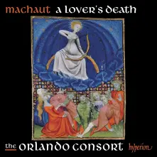 CD MACHAUT: A LOVER'S DEATH