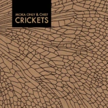 CD MOKA ONLY & CHIEF - CRICKETS
