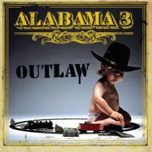 Vinyl ALABAMA 3 - OUTLAW
