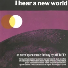 CD I HEAR A NEW WORLD / THE PIONEERS OF ELECTRONIC MUSIC