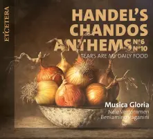 CD HANDEL'S CHANDOS ANTHEMS NO. 6 & NO. 10 - TEARS ARE MY DAILY FOOD