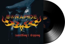 Vinyl BONAFIDE - SOMETHINGS DRIPPING