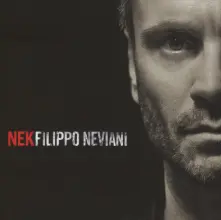 Nek, CD NEK - FILIPPO NEVIANI
