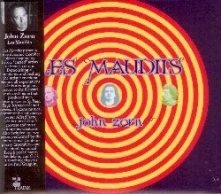 CD ZORN, JOHN - LES MAUDITS