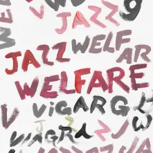 Vinyl WELFARE JAZZ