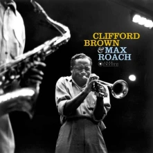 Clifford Brown & Max Roach, CD BROWN, CLIFFORD & MAX ROACH - CLIFFORD BROWN & MAX ROACH