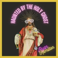 CD HAUNTED BY THE HOLY GHOST