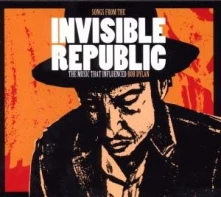 CD  DYLAN, BOB.=V/A= - SONGS FROM THE INVISIBLE REPUBLIC