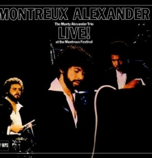 Vinyl MONTREUX ALEXANDER - THE MONTY ALEXANDER TRIO LIVE