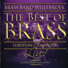 CD BRASS BAND WILLEBROEK - BEST OF BRASS-EUROPEAN CH
