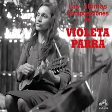Vinyl PARRA, VIOLETA - LAS ULTIMAS COMPOSICIONES DE...