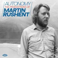 CD AUTONOMY - THE PRODUCTIONS OF MARTIN RUSHENT