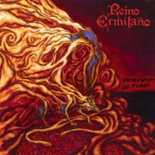 CD  ERMITANO, REINO - VENERACION DEL FUEGO