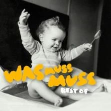 CD WAS MUSS MUSS - BEST OF