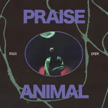 Vinyl PRAISE ANIMAL