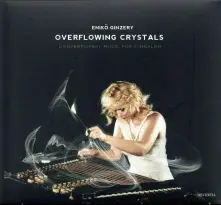 CD Overflowing Crystals (Contemporary Music For Cimbalom)
