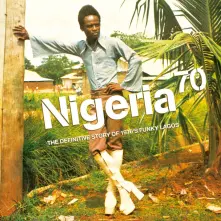 Vinyl NIGERIA 70: THE DEFINITIVE GUIDE TO 1970'S FUNKY LAGOS