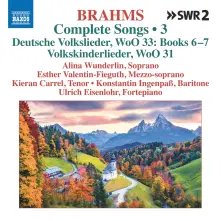 CD WUNDERLIN, ALINA / ULRICH - BRAHMS: COMPLETE SONGS VOL. 3