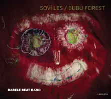 Babele Beat Band, CD Soví les/Bubu Forest