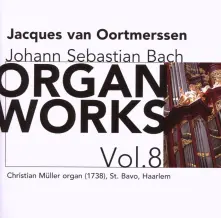 CD JOHANN SEBASTIAN BACH: ORGAN WORKS VOL. 8