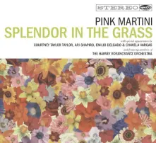Pink Martini, CD PINK MARTINI - SPLENDOR IN THE GRASS